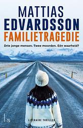 Foto van Familietragedie - mattias edvardsson - ebook (9789024597833)