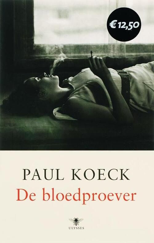 Foto van De bloedproever - paul koeck - ebook (9789023467526)