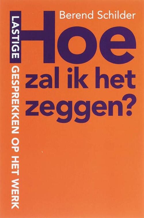 Foto van Hoe zal ik het zeggen? - berend schilder - ebook (9789058714701)