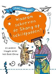 Foto van Waarom schreven de shang op schildpadden? - tim cooke - hardcover (9789464391060)