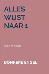 Foto van Alles wijst naar 1 - adrie millenaar - ebook