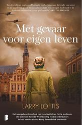 Foto van Met gevaar voor eigen leven - larry loftis - paperback (9789022595190)