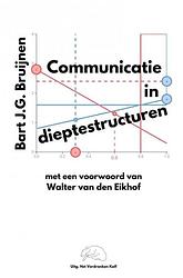 Foto van Dieptestructuren in communicatie - bart j.g. bruijnen - paperback (9789464480795)