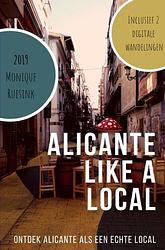 Foto van Alicante like a local 2019 - monique ruesink - ebook (9789402196986)