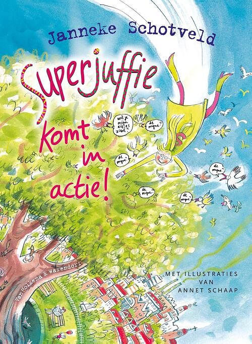 Foto van Superjuffie komt in actie - janneke schotveld - ebook (9789000306282)