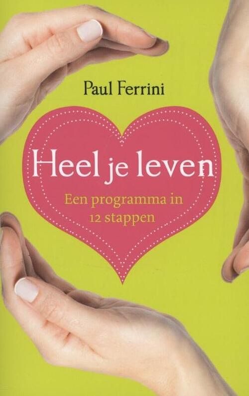 Foto van Heel je leven - paul ferrini - ebook (9789020208443)