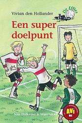 Foto van Een super doelpunt - vivian den hollander - ebook (9789000317417)