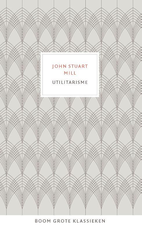 Foto van Utilitarisme - john stuart mill - hardcover (9789024434060)