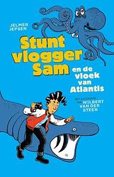 Foto van Stuntvlogger sam en de vloek van atlantis - jelmer jepsen - ebook (9789024584178)