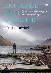 Foto van Luchtigheid geeft aardigheid - jeffrey oosterhof - paperback (9789464686333)