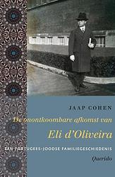 Foto van De onontkoombare afkomst van eli d'soliveira - jaap cohen - ebook (9789021456782)