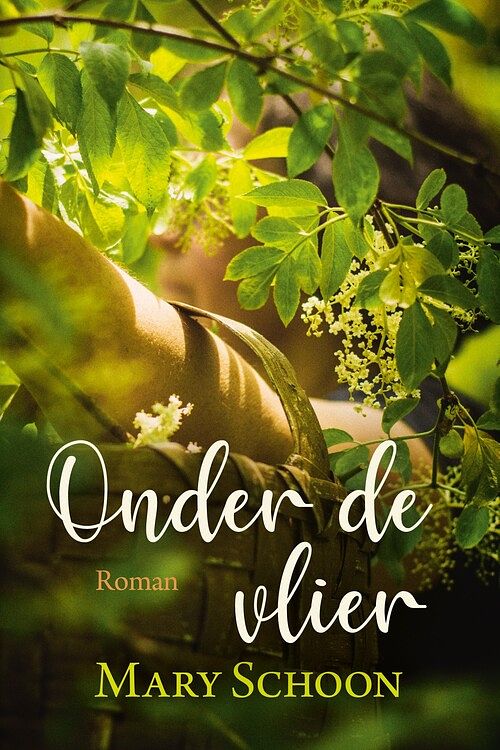 Foto van Onder de vlier - mary schoon - ebook (9789020542080)