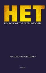 Foto van Het een poging tot gezinsmoord - marcia van gelderen - paperback (9789464628579)