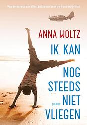 Foto van Ik kan nog steeds niet vliegen - anna woltz - ebook (9789045120713)