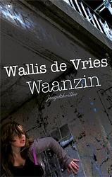 Foto van Waanzin - mel wallis de vries - ebook (9789044326147)