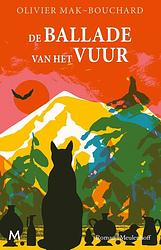 Foto van De ballade van het vuur - olivier mak-bouchard - ebook