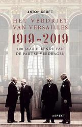 Foto van Het verdriet van versailles 1919-2019 - anton kruft - ebook (9789464249088)