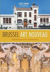 Foto van Brussel art nouveau - cécile dubois, sophie voituron - paperback (9782390251118)