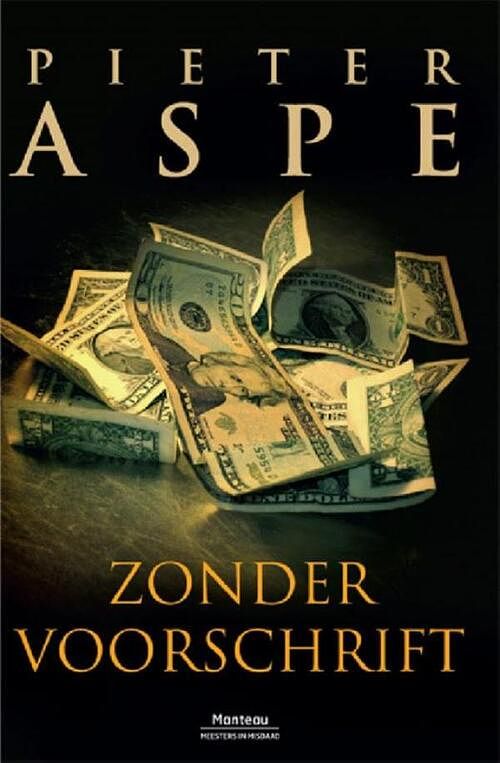 Foto van Zonder voorschrift - pieter aspe - ebook (9789460414213)