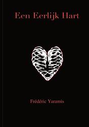 Foto van Een eerlijk hart - frédéric yaramis - paperback (9789403674025)