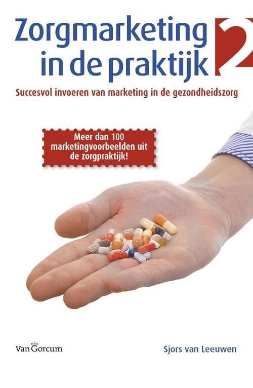 Foto van Zorgmarketing in de praktijk - sjors van leeuwen - ebook (9789023246862)