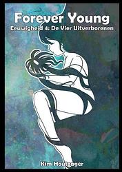 Foto van Forever young eeuwigheid 4 - kim houtzager - paperback (9789464655223)