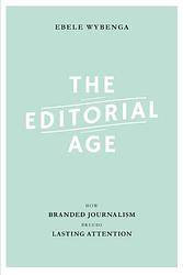 Foto van The editorial age - ebele wybenga - ebook (9789491560118)