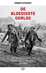 Foto van De bloedigste oorlog - robert stiphout - paperback (9789463481069)