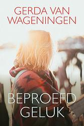 Foto van Beproefd geluk - gerda van wageningen - ebook (9789401914017)