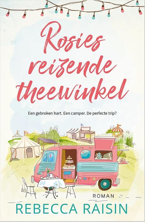 Foto van Rosies reizende theewinkel - rebecca raisin - paperback (9789402712971)