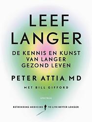 Foto van Leef langer - peter attia, bill gifford - ebook