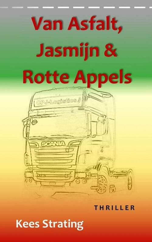 Foto van Van asfalt, jasmijn & rotte appels - kees strating - paperback (9789402159776)