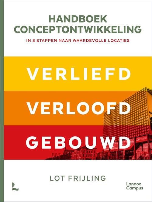 Foto van Handboek conceptontwikkeling - in 3 stappen naar waardevolle locaties - lot frijling - hardcover (9789401486866)