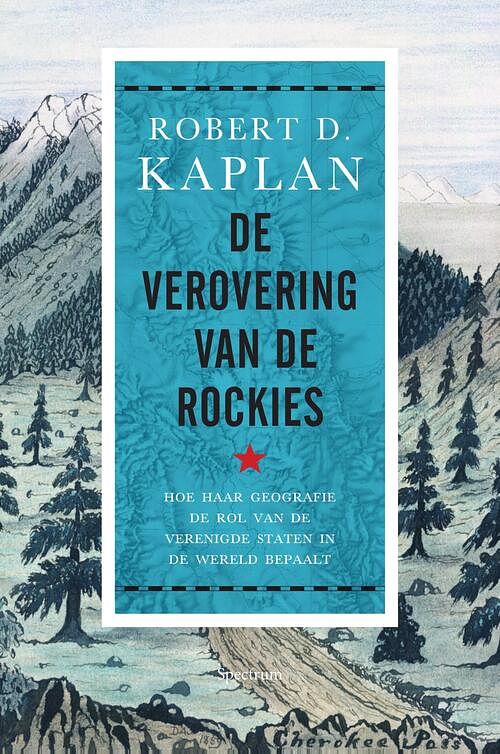 Foto van De verovering van de rockies - robert kaplan - ebook (9789000352739)