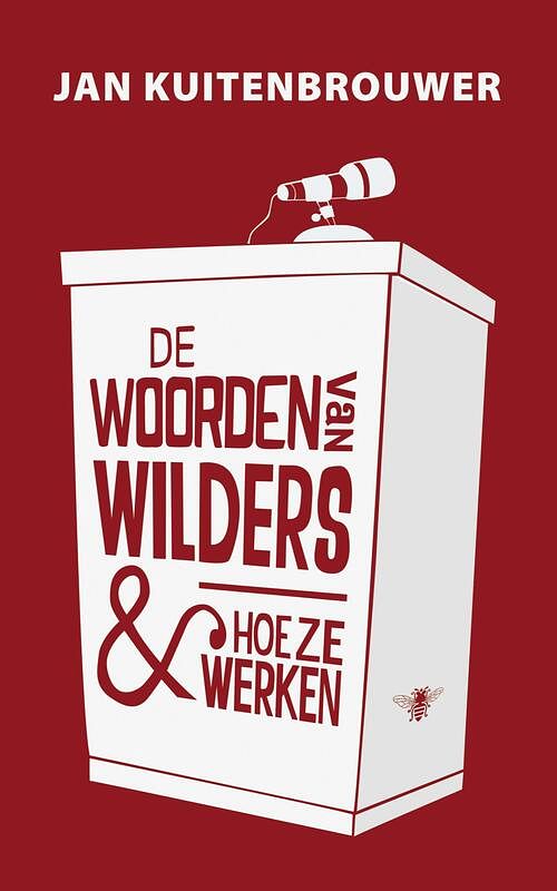 Foto van De woorden van wilders en hoe ze werken - jan kuitenbrouwer - ebook (9789023473329)