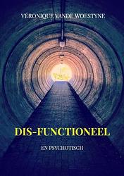 Foto van Dis-functioneel - véronique vande woestyne - paperback (9789464921915)