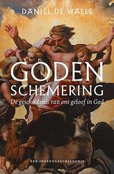 Foto van Godenschemering - daniël de waele - paperback (9789043539371)