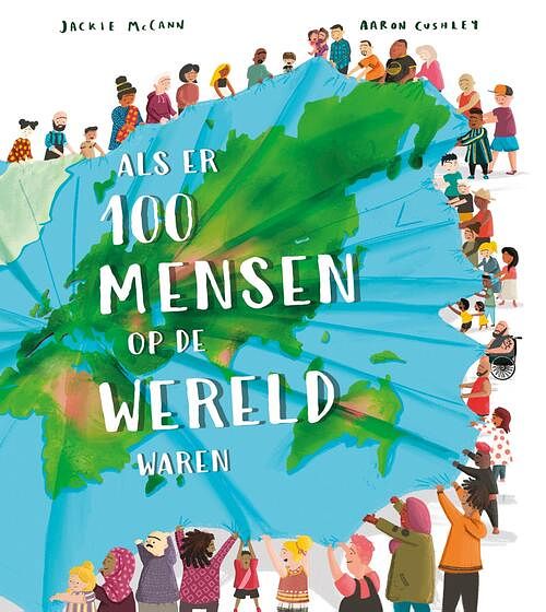 Foto van Als er 100 mensen op de wereld waren - jackie mccann - hardcover (9789026166228)