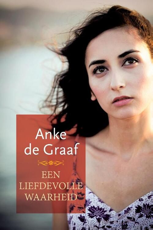 Foto van Een liefdevolle waarheid - anke de graaf - ebook (9789401903998)