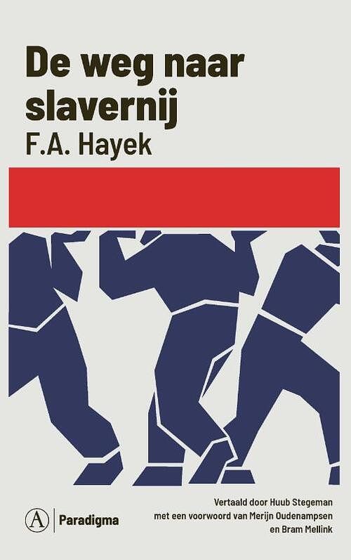Foto van De weg naar slavernij - f.a. hayek - paperback (9789025314279)