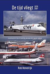 Foto van De tijd vliegt 1976-2007 - rob hemelrijk - hardcover (9789492040640)