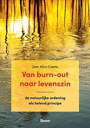 Foto van Van burn-out naar levenszin - jane alice coerts - ebook (9789024444502)