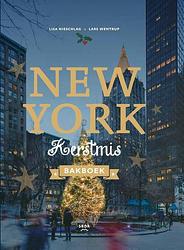 Foto van New york kerstmis bakboek - lars wentrup, lisa nieschlag - hardcover (9789463140379)
