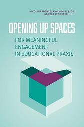 Foto van Opening up spaces for meaningful engagement in educational praxis - george lengkeek, nicolina montesano montessori - paperback (9789463012928)