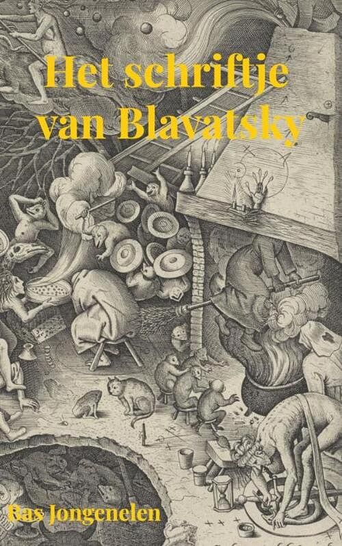 Foto van Het schriftje van blavatsky - bas jongenelen - paperback (9789464652437)