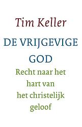 Foto van De vrijgevige god - tim keller - ebook (9789051947229)