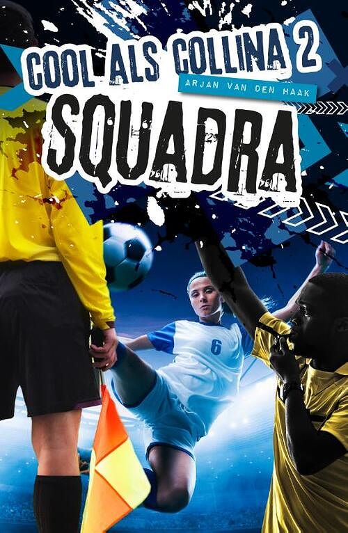 Foto van Squadra - arjan van den haak - paperback (9789081739931)