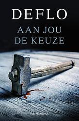 Foto van Aan jou de keuze - deflo - ebook (9789461317599)