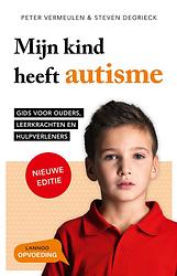 Foto van Mijn kind heeft autisme - peter vermeulen, steven degrieck - ebook (9789401425193)