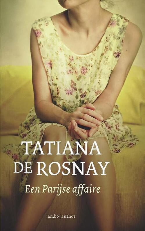 Foto van Een parijse affaire - tatiana de rosnay - ebook (9789026331275)